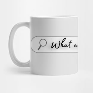 Aesthetic, minimal, minimalist, research, beautiful, , mindful, original, unique, quote, inspiration Mug